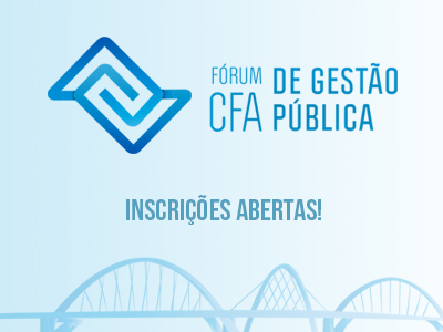 Leia mais sobre o artigo Inscrições abertas para o Fórum CFA de Gestão Pública