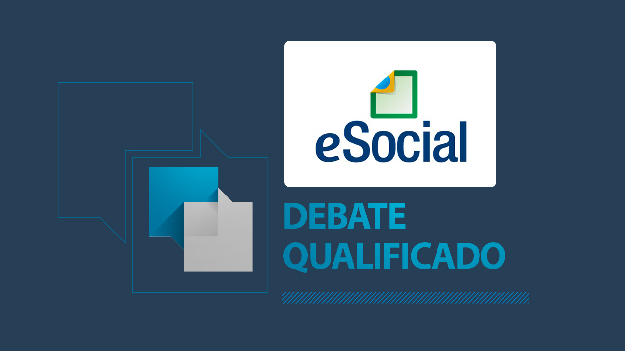 Você está visualizando atualmente Próxima edição do Debate Qualificado abordará o eSocial