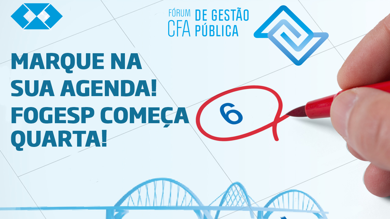 Read more about the article Fórum CFA de Gestão Pública começa nesta quarta-feira