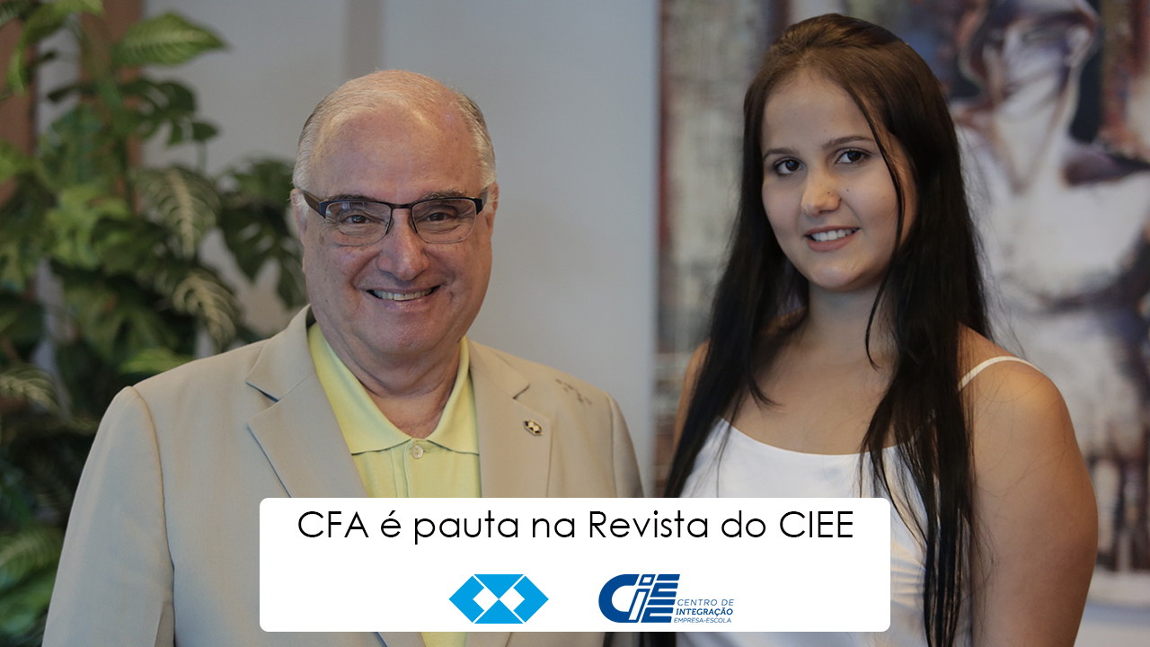 You are currently viewing CFA é pauta na Revista do CIEE