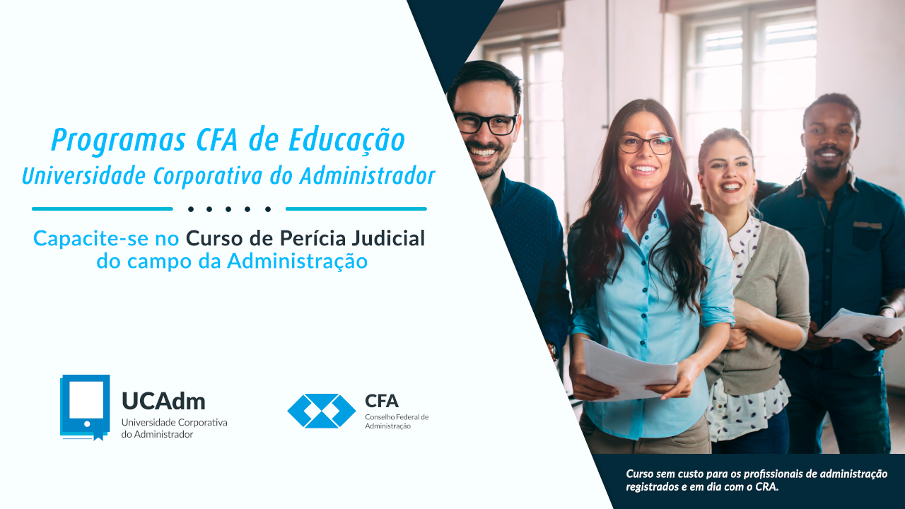 Read more about the article CFA oferece Manual de Perícia do Profissional de Administração como curso na UCAdm