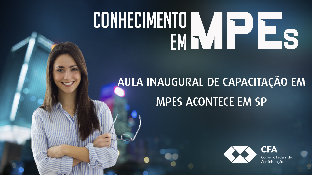 Read more about the article Aula inaugural de Capacitação em MPEs acontece em SP
