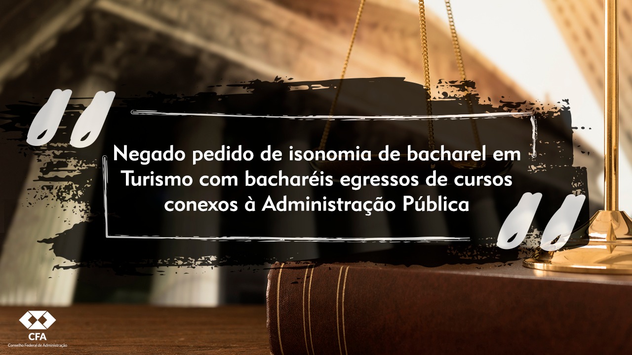Você está visualizando atualmente Justiça do Pará nega pedido de bacharel em Turismo