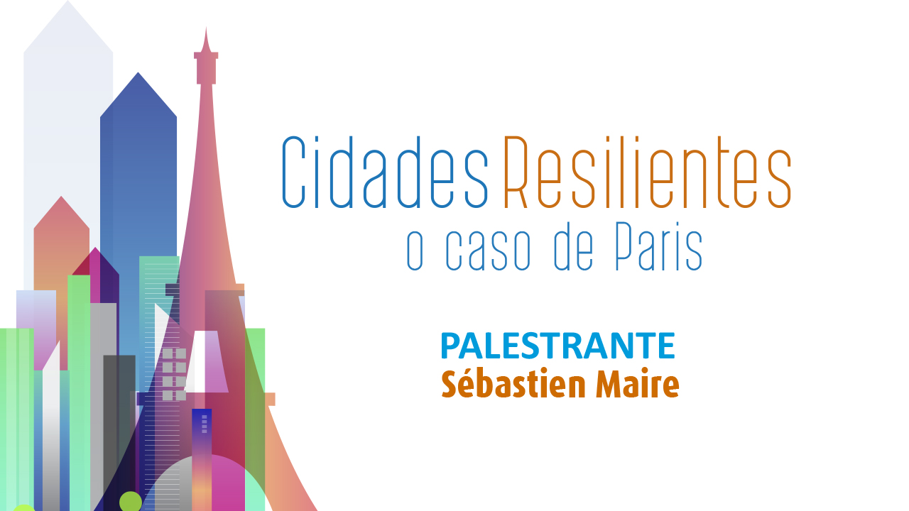 You are currently viewing CFA em parceria com a Embaixada da França discute o projeto “Cidades Resilientes”