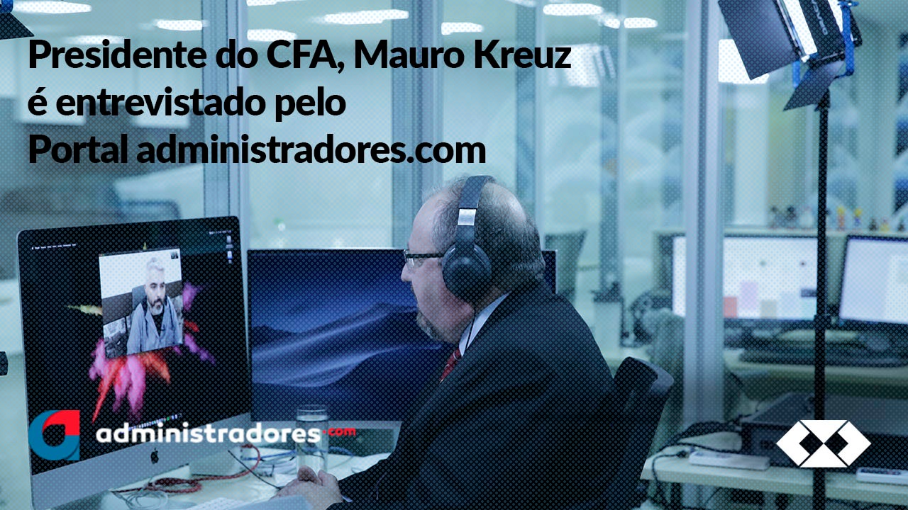 Leia mais sobre o artigo Administradores.com: presidente do CFA participa de entrevista ao vivo