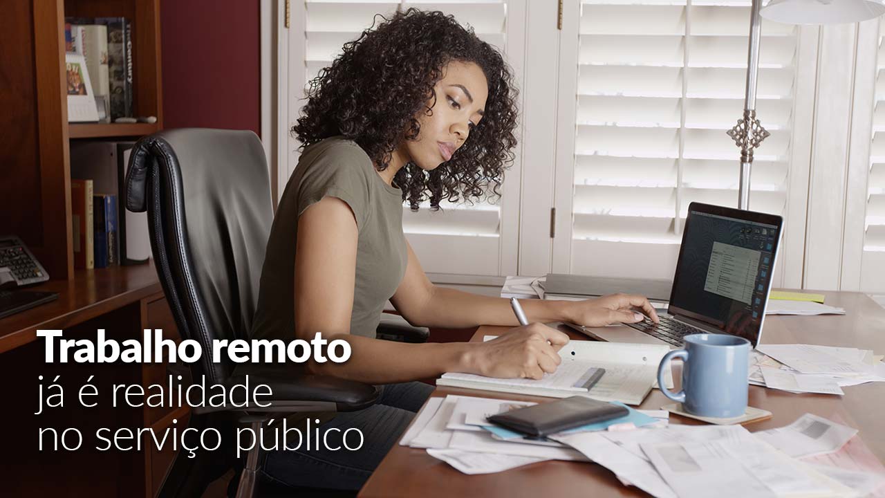 Read more about the article Trabalho remoto já é realidade no serviço público