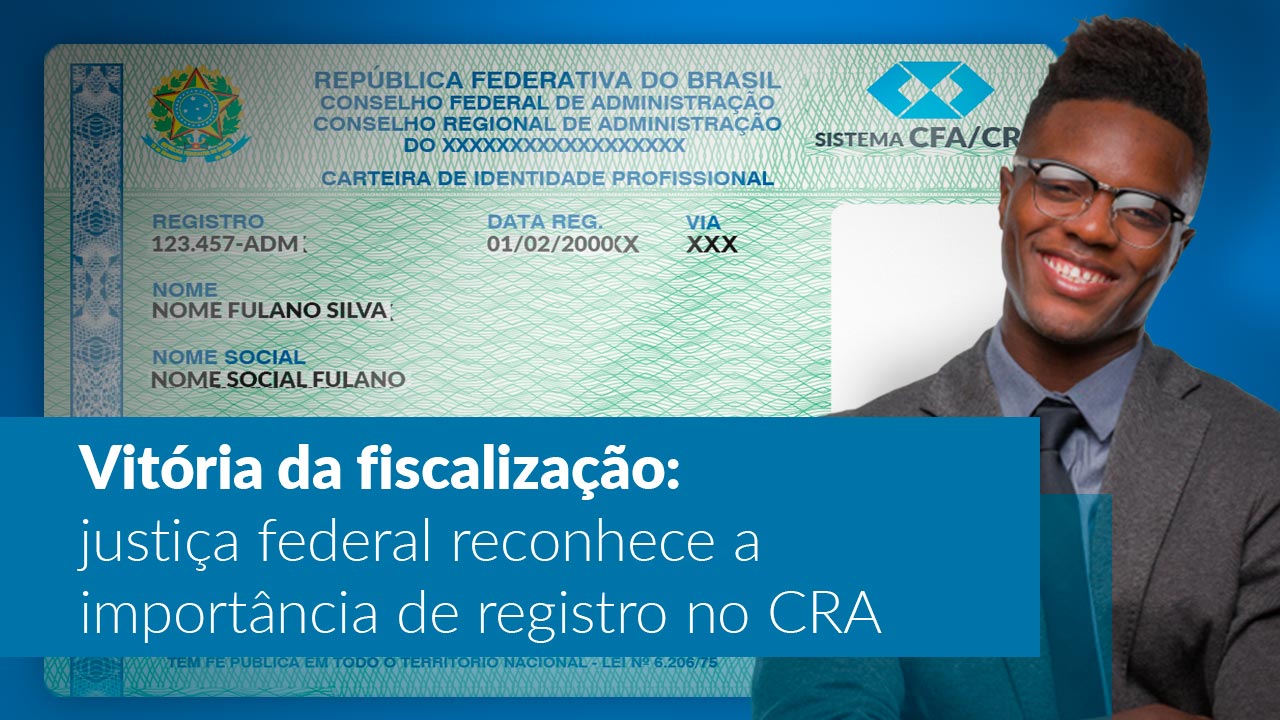 Você está visualizando atualmente Justiça Federal reconhece a importância do registro em CRA