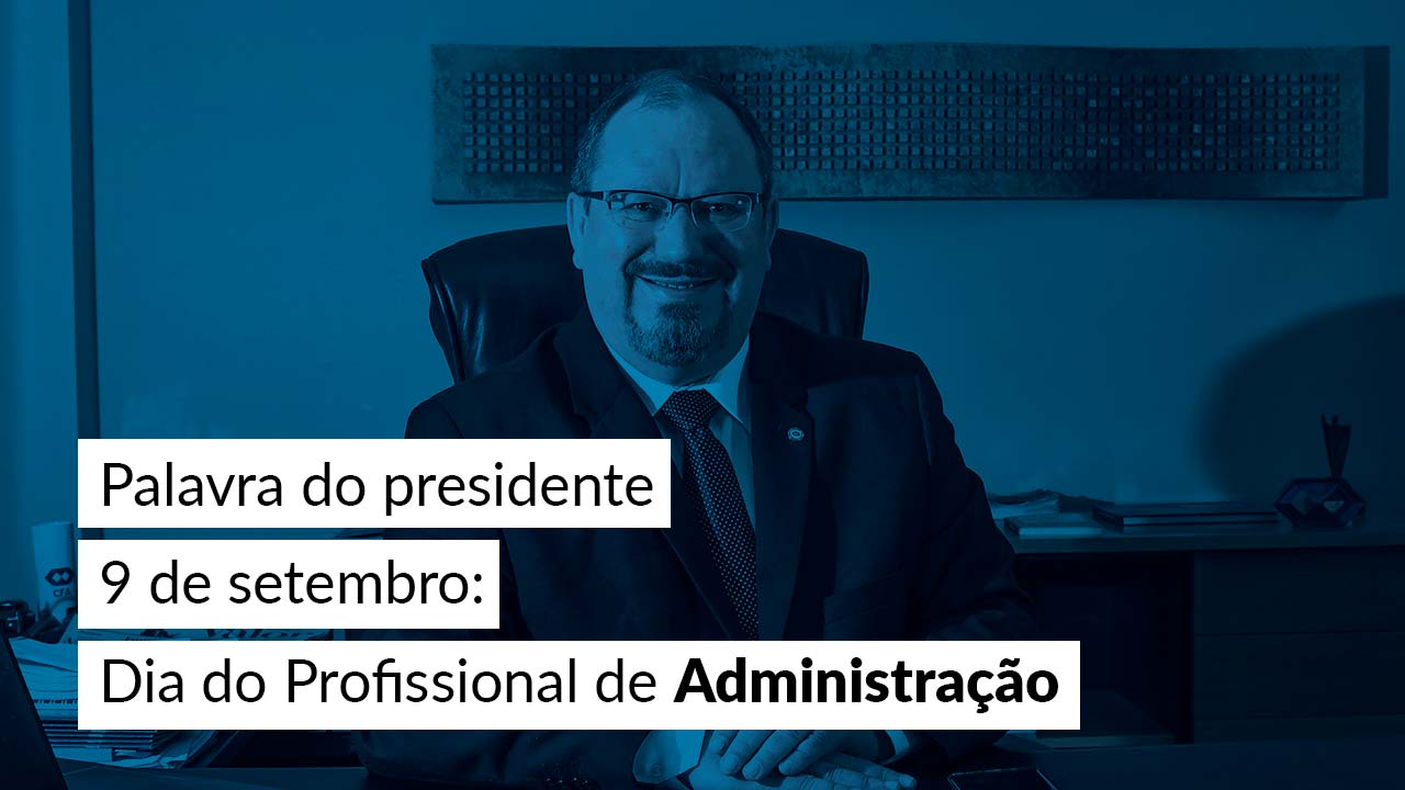 Read more about the article Dia do Profissional de Administração – 54 anos de conquistas