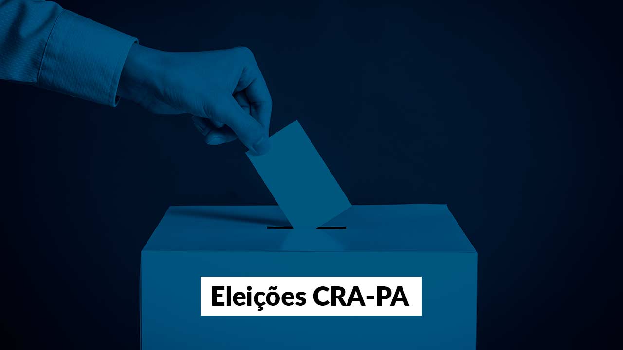 You are currently viewing CRA-PA: Chapa 1 é eleita para pleito de conselheiros regionais