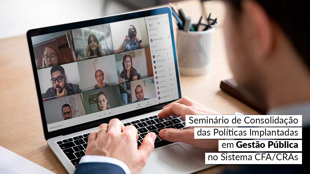 Read more about the article Políticas de Gestão Pública são discutidas no Sistema CFA/CRAs
