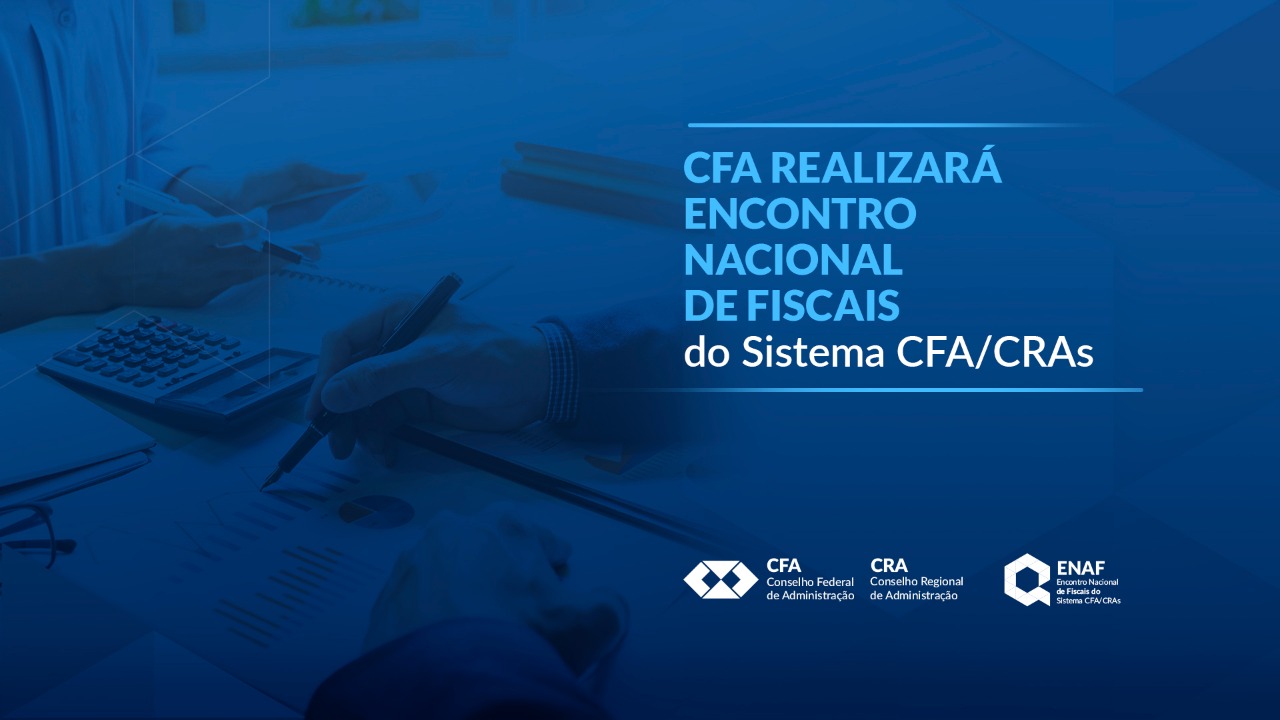 You are currently viewing CFA realizará Encontro Nacional de Fiscais do Sistema