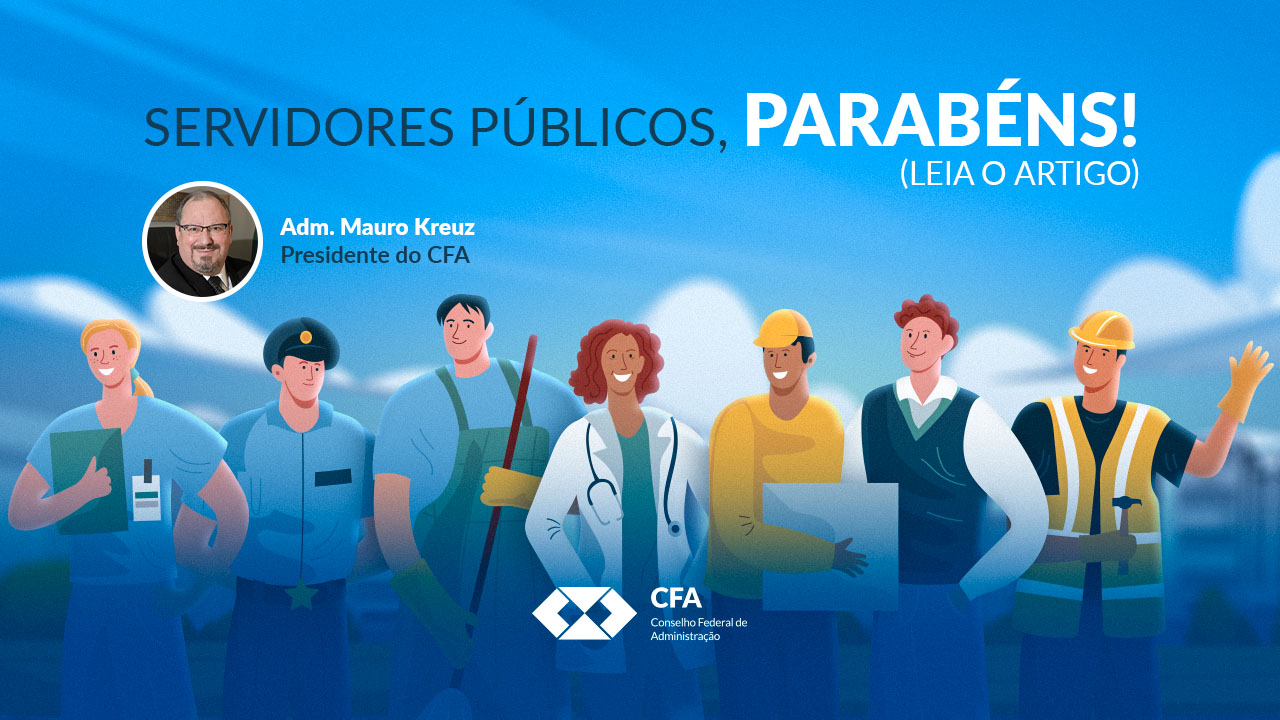 Você está visualizando atualmente Servidor Público, um profissional a serviço da sociedade brasileira