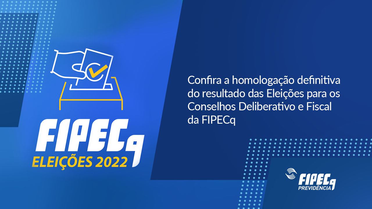 Leia mais sobre o artigo FIPECq Previdência divulga resultado das eleições