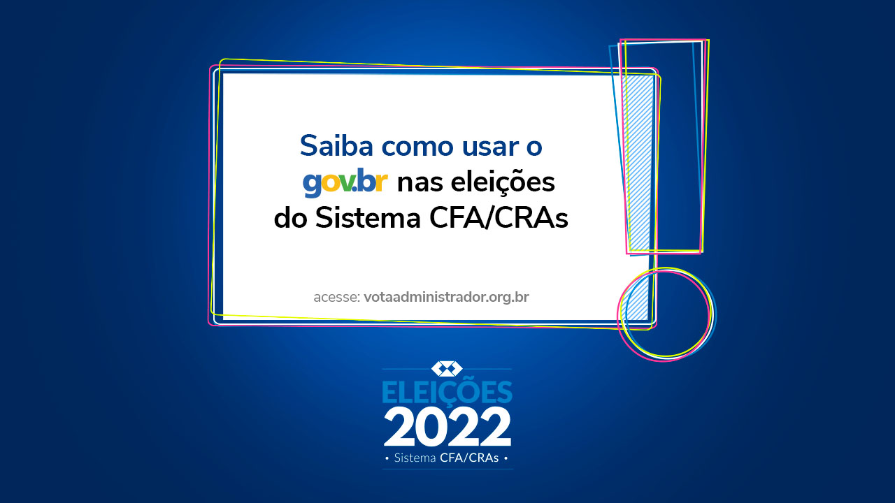 Read more about the article Saiba como usar o Gov.br nas eleições do Sistema CFA/CRAs
