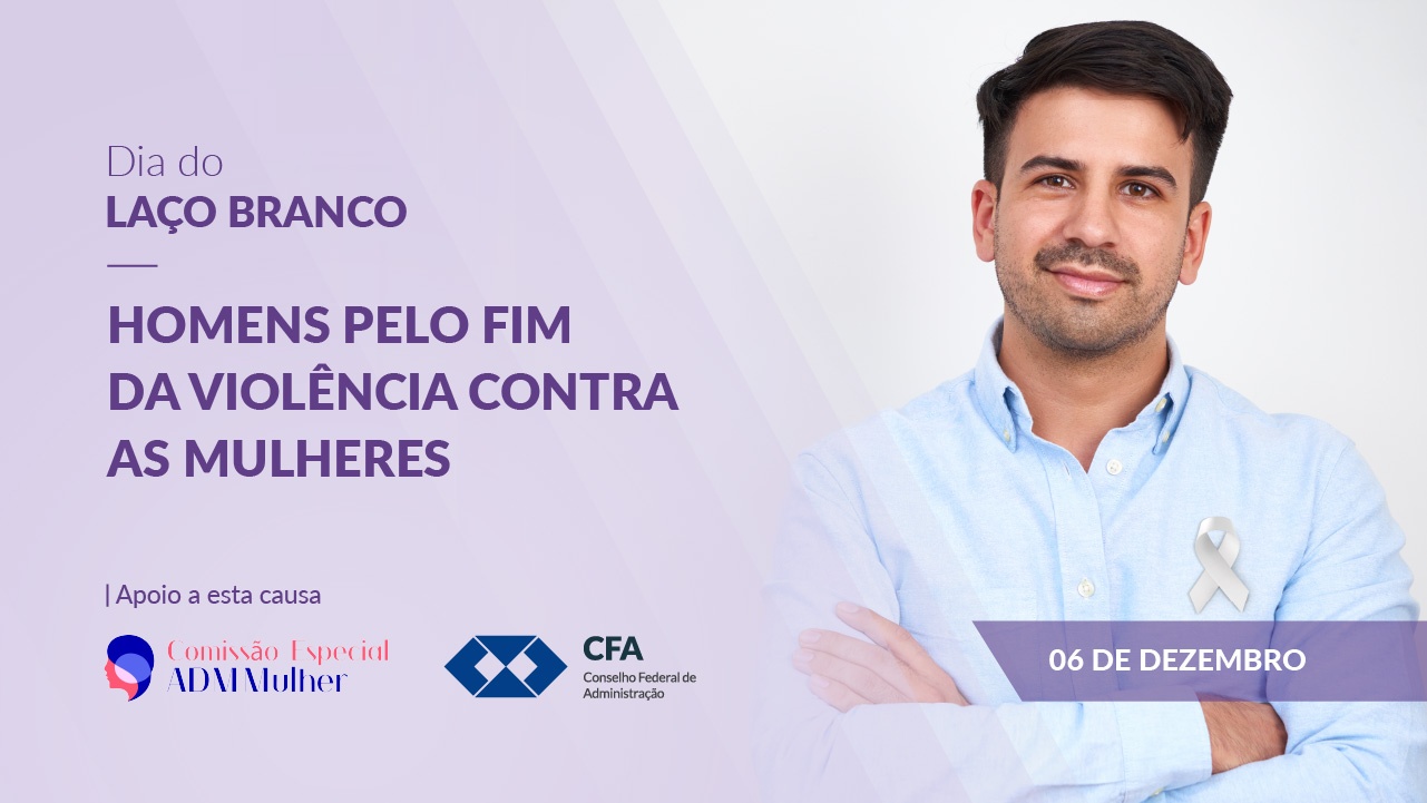 Read more about the article <strong>CFA convida profissionais de Administração para a campanha do Laço Branco</strong>