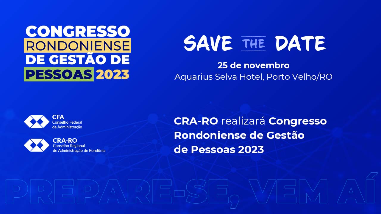 Leia mais sobre o artigo CRA-RO realizará Congresso Rondoniense de Gestão de Pessoas 2023