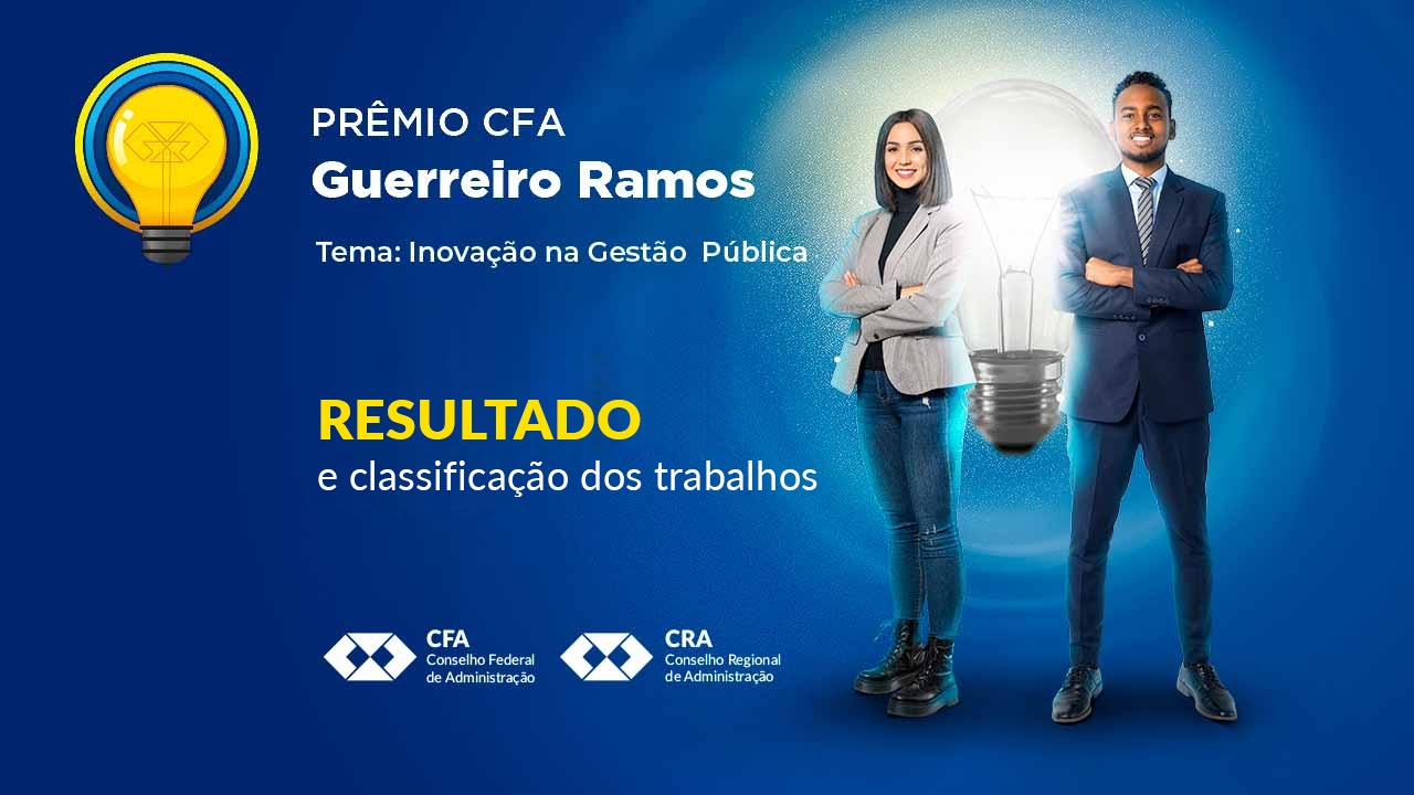 Você está visualizando atualmente Conheça os trabalhos vencedores do Prêmio CFA Guerreiro Ramos