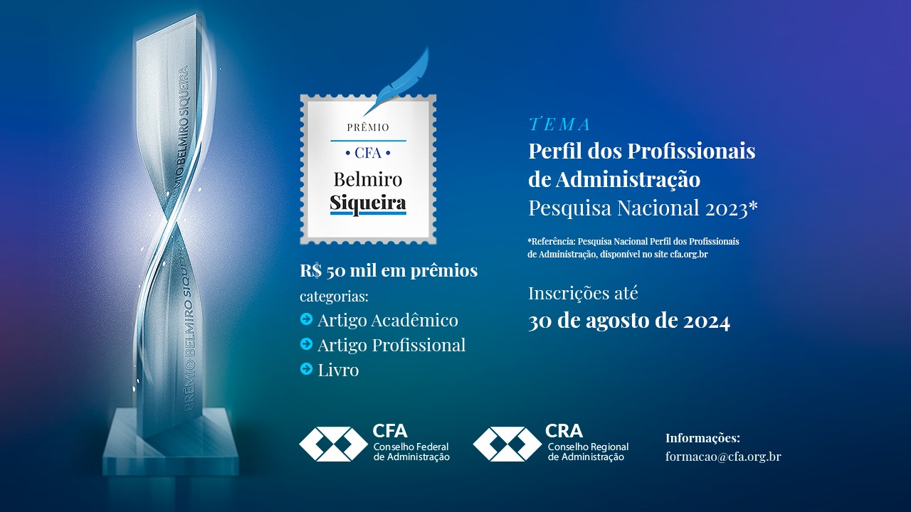 Leia mais sobre o artigo Prêmio CFA “Belmiro Siqueira” 2024 oferecerá mais de R$ 50 mil em prêmios