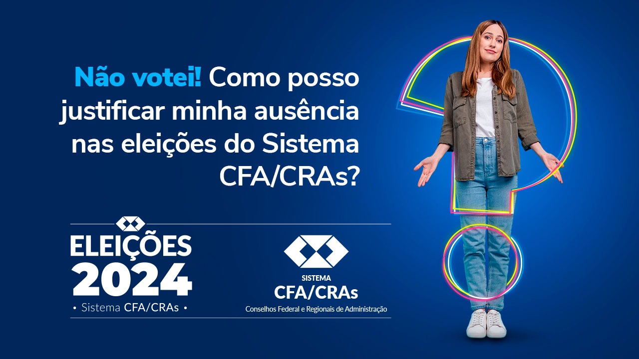 Você está visualizando atualmente Quem não votou nas eleições do Sistema CFA/CRAs precisa justificar ausência