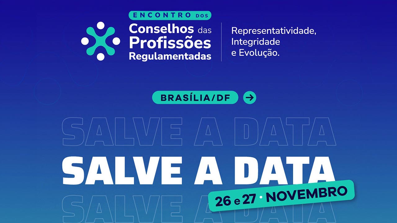 Leia mais sobre o artigo Encontro dos Conselhos de Profissões Regulamentadas será realizado em Brasília