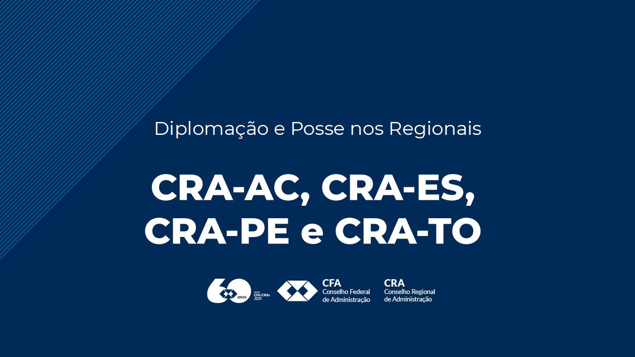 No momento, você está visualizando Conheça as novas diretorias do CRA-AC, CRA-ES, CRA-PE e CRA-TO