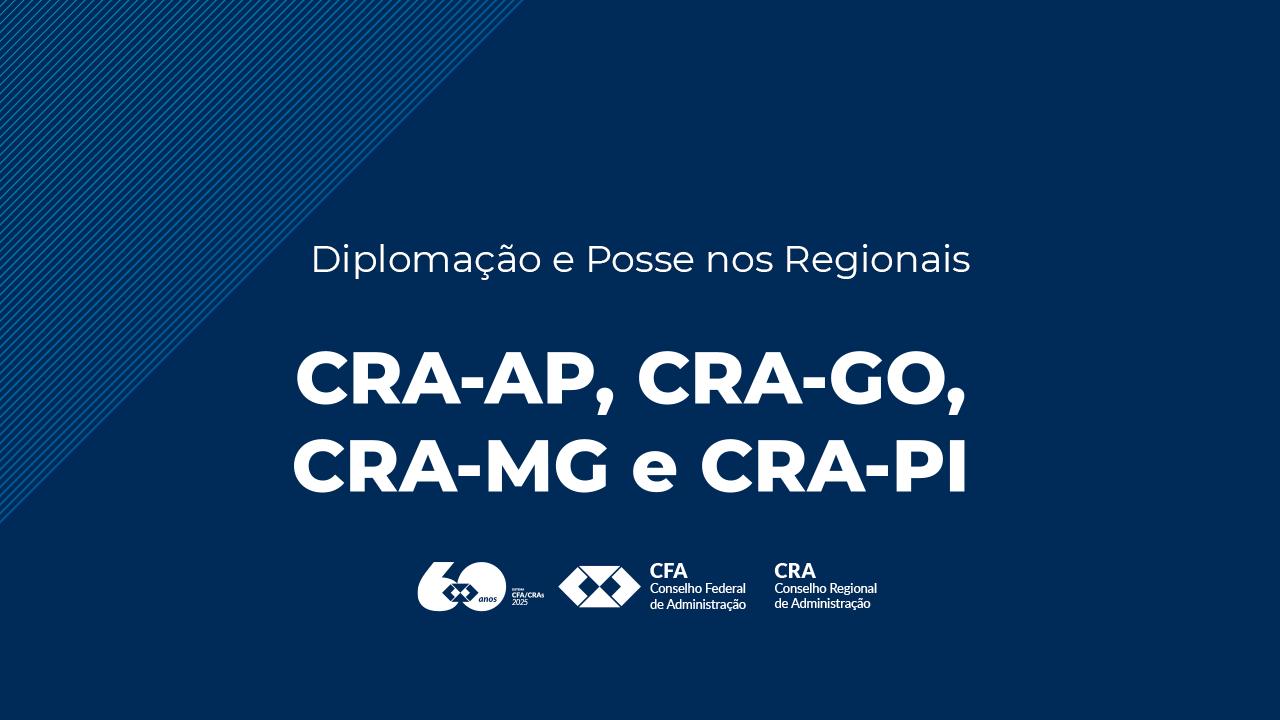 No momento, você está visualizando Conheça as novas diretorias do CRA-AP, CRA-GO, CRA-MG e CRA-PI