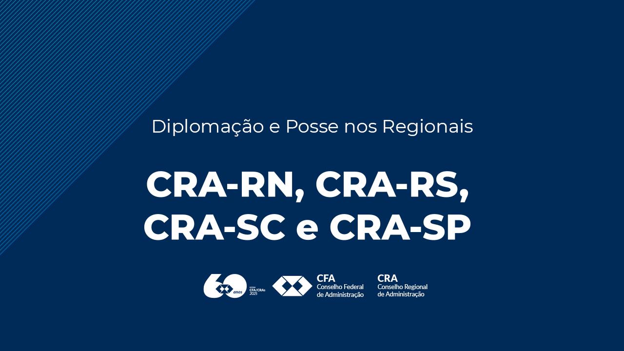 Leia mais sobre o artigo Conheça as novas diretorias do CRA-RN, CRA-RS, CRA-SC e CRA-SP