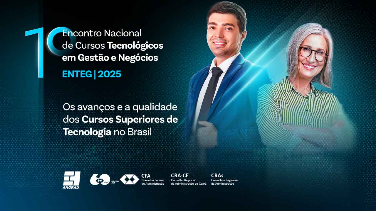 Leia mais sobre o artigo Fortaleza sediará o 1º Encontro Nacional de Cursos Tecnológicos em Gestão e Negócios – ENTEG 2025