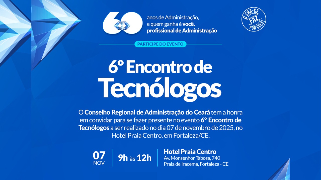Leia mais sobre o artigo CRA-CE inicia novembro com o 6º Encontro de Tecnólogos