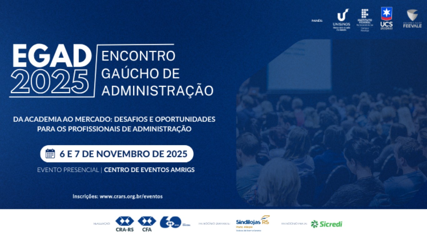 Leia mais sobre o artigo Estão abertas as inscrições para participar do Encontro Gaúcho de Administração EGAD 2025; Participe