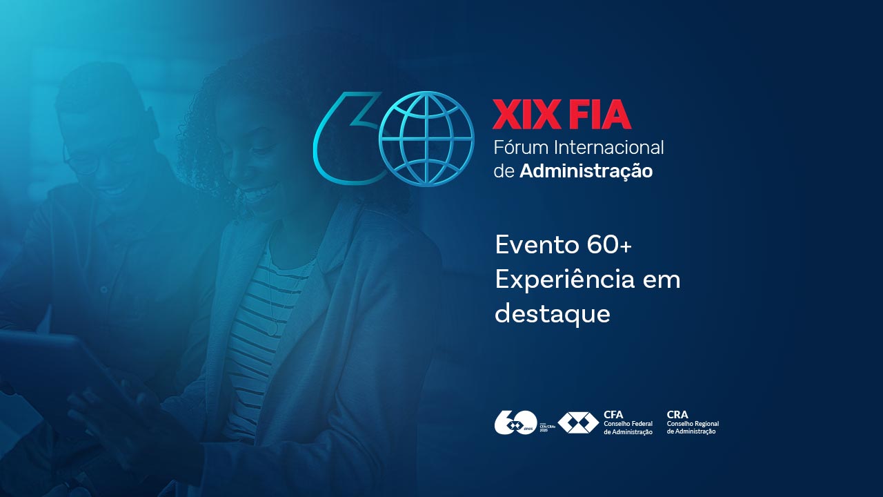 Leia mais sobre o artigo Evento 60+ reúne trajetórias e perspectivas para o futuro da Administração no FIA 2025