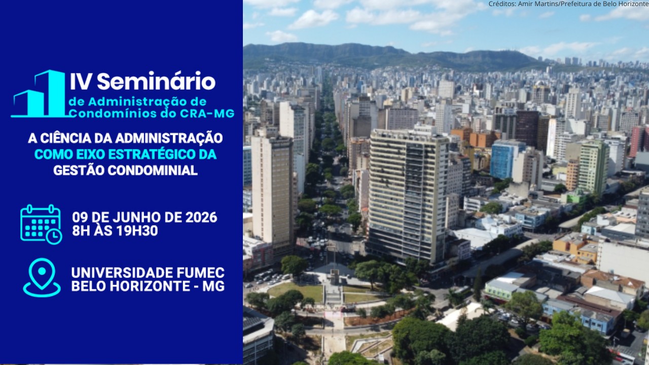 No momento, você está visualizando CRA-MG promove IV Seminário de Administração de Condomínios em Belo Horizonte