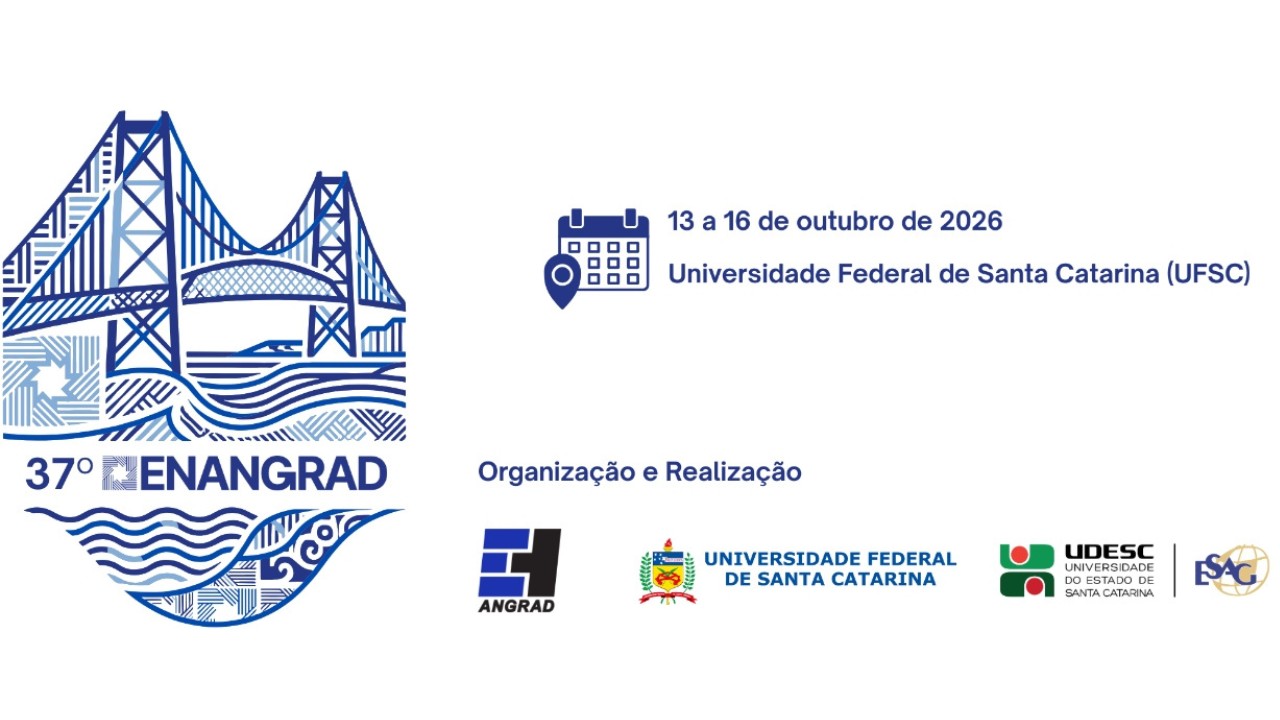 No momento, você está visualizando Florianópolis-SC recebe 37º ENANGRAD com programação que integra pesquisa, ensino e prática profissional da Administração 